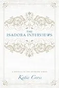 E-Book (epub) Isadora Interviews von Katie Cross