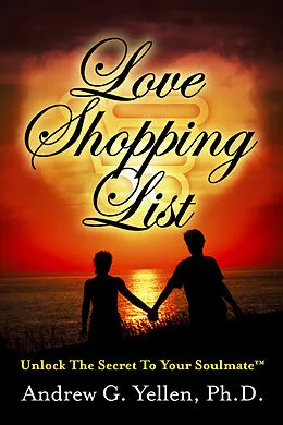 E-Book (epub) Love Shopping List von Ph. D. Andrew G. Yellen