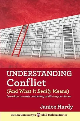 E-Book (epub) Understanding Conflict (And What It Really Means) von Janice Hardy