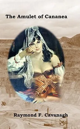 E-Book (epub) Amulet of Cananea von Raymond F. Cavanagh