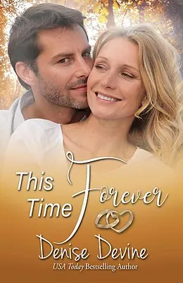 E-Book (epub) This Time Forever (Forever Yours, #2) von Denise Devine