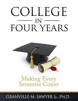 E-Book (epub) College in Four Years von Granville M. Sawyer