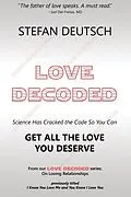 E-Book (epub) LOVE DECODED von Stefan MD Deutsch