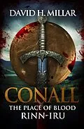 E-Book (epub) Conall: The Place Of Blood-Rinn-Iru von David H. Millar