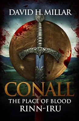 E-Book (epub) Conall: The Place Of Blood-Rinn-Iru von David H. Millar