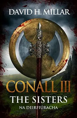 E-Book (epub) Conall III: The Sisters-Na Deirfiúracha von David H. Millar