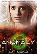 E-Book (epub) Anomaly (Causal Enchantment, #4) von K. A. Tucker