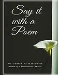 E-Book (epub) Say It With a Poem von Christine Hannon