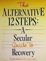 ePUB Alternative 12 Steps: A Secular Guide To Recovery von Martha Cleveland