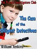 E-Book (epub) Case of the Diligent Detectives von William Jenkins