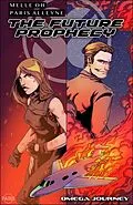 E-Book (epub) Future Prophecy: Omega Journey von Sara Simms Productions
