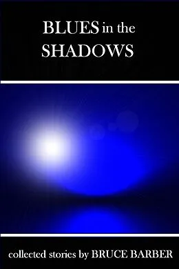 E-Book (epub) Blues in the Shadows von Bruce Barber