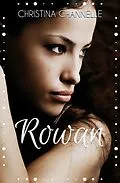 E-Book (epub) Rowan von Christina Channelle