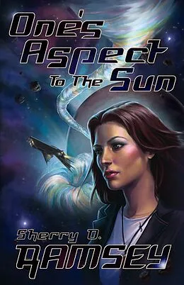 E-Book (epub) One's Aspect to the Sun von Sherry D. Ramsey