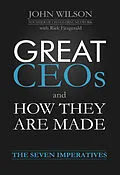 E-Book (epub) Great CEOs and How They Are Made von John Wilson