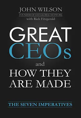E-Book (epub) Great CEOs and How They Are Made von John Wilson