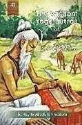 Kartonierter Einband (Kt) The Wisdom Yoga Sutras of Vasishta: The Key to Absolute Freedom von Lalita Devi