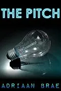 E-Book (epub) The Pitch (Short) von Adriaan Brae