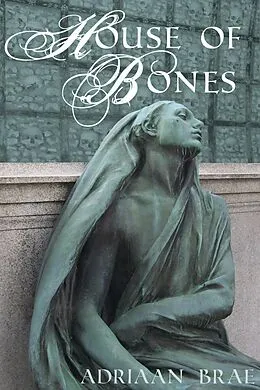 E-Book (epub) House of Bones (Short) von Adriaan Brae