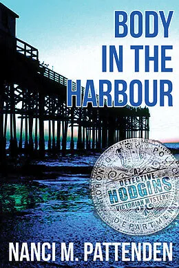 E-Book (epub) Body in the Harbour von Nanci M. Pattenden