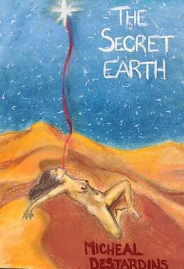 E-Book (epub) Secret Earth von Micheal Desjardins