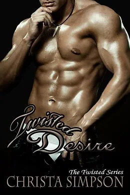 E-Book (epub) Twisted Desire von Christa Simpson