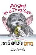 Fester Einband Scribble & Grin: Angel in a Dog Suit von Mary Giuffre