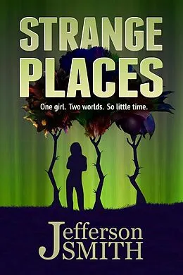 E-Book (epub) Strange Places (Finding Tayna, #1) von Jefferson Smith