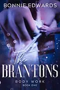 E-Book (epub) Body Work (The Brantons, #1) von Bonnie Edwards