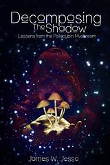 eBook (epub) Decomposing The Shadow de James W. Jesso
