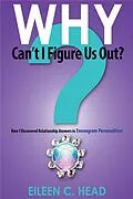 E-Book (epub) Why Can't I Figure Us Out? Discovering Relationship Answers In Enneagram Personalities von Eileen C Head