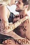 E-Book (epub) When They Weren't Looking (Wardham, #4) von Zoe York