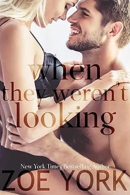 E-Book (epub) When They Weren't Looking (Wardham, #4) von Zoe York
