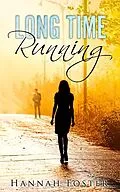 E-Book (epub) Long Time Running von Hannah Foster