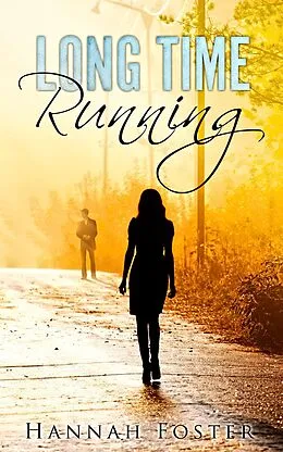 E-Book (epub) Long Time Running von Hannah Foster