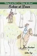 E-Book (epub) Waiting for an Echo Volume 2: Echoes at Dawn von Jann Rowland