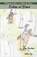 E-Book (epub) Waiting for an Echo Volume 2: Echoes at Dawn von Jann Rowland