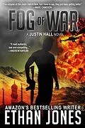 E-Book (epub) Fog of War (Justin Hall # 3) von Ethan Jones