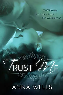 E-Book (epub) Trust Me von Anna Wells