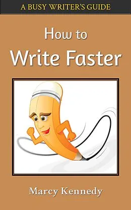 E-Book (epub) How to Write Faster von Marcy Kennedy