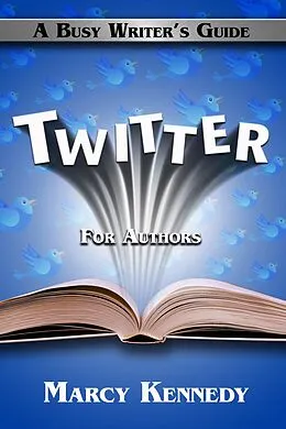 E-Book (epub) Twitter for Authors: A Busy Writer's Guide von Marcy Kennedy