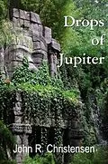 E-Book (epub) Drops of Jupiter von John R. Christensen