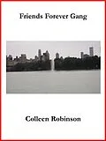 E-Book (epub) Friends Forever Gang von Colleen Robinson