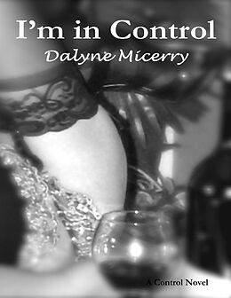 E-Book (epub) I'm in Control von Dalyne Micerry