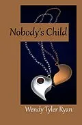 E-Book (epub) Nobody's Child von Wendy Tyler Ryan