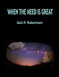 E-Book (epub) When the Need Is Great von Gail P. Robertson