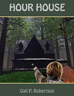E-Book (epub) Hour House von Gail P. Robertson