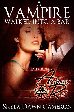 E-Book (epub) Vampire Walked Into a Bar von Skyla Dawn Cameron