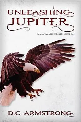 E-Book (epub) Unleashing Jupiter von D. C. Armstrong