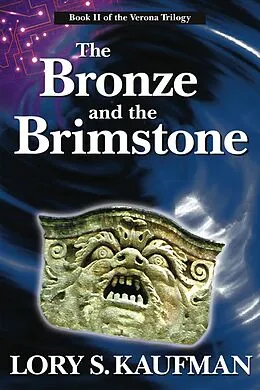 E-Book (epub) Bronze and the Brimstone (Book #2 of The Verona Trilogy) von Lory Kaufman